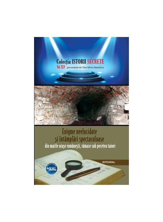 Copertă produs Enigme neelucidate și întâmplări spectaculoase din marile orașe românești, rămase sub pecetea tainei - gallery big 1