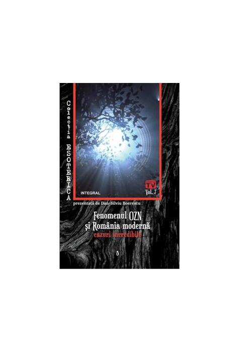 Copertă produs Fenomenul OZN și România modernă: cazuri incredibile