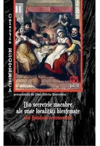 Copertă produs Din secretele macabre ale unor localități blestemate din România necunoscută