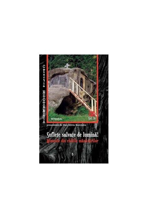 Copertă produs Suflete salvate de lumină! Minunile din chiliile