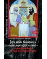 Copertă produs Între artele divinatorii și magie, superstiții, eresuri – versiunile românești ale unor practici mistic-oculte - thumb 1