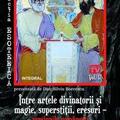 Copertă produs Între artele divinatorii și magie, superstiții, eresuri – versiunile românești ale unor practici mistic-oculte - gallery small 