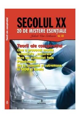 Copertă produs Teorii ale conspirației. Cine a provocat marile catastrofe &bdquo;naturale&rdquo; care au schimbat fața Păm&acirc;ntului (Vol. 13)