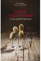 Imagine produs Iubim o viață &icirc;ntreagă? Ce ține cuplurile &icirc;mpreună