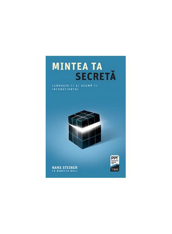 Copertă produs Mintea ta secretă. Cunoaște-ți și asumă-ți inconștientul - gallery big 1