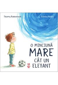 Copertă produs O minciună mare c&acirc;t un elefant