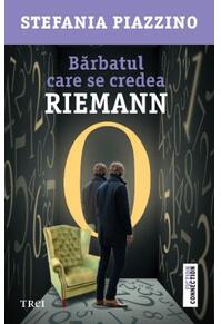 Copertă produs Bărbatul care se credea Riemann