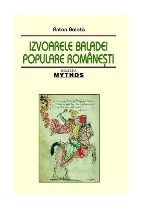 Copertă produs Izvoarele baladei populare rom&acirc;nești