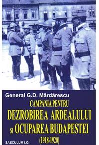 Copertă produs Campania pentru dezrobirea Ardealului si ocuparea Budapestei