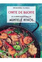 Carte de bucate de la Mănăstirea Cutlumuș din Muntele Athos