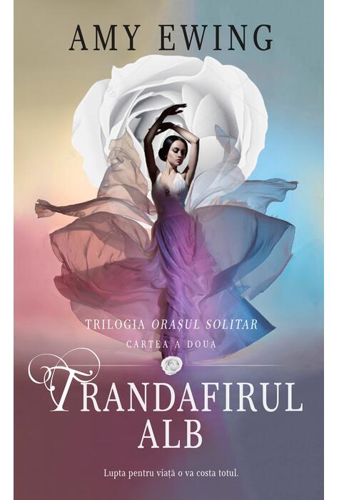 Copertă produs Trandafirul alb. Seria Orașul solitar (vol.2)