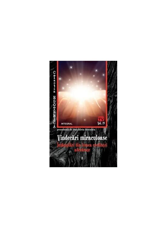 Copertă produs Vindecări miraculoase. Întâmplări din lumea credinței adevărate - gallery big 1