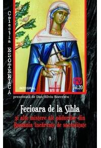 Copertă produs Fecioara de la Sihla și alte mistere ale pădurilor din România încărcate de sacralitate