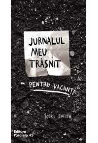 Copertă produs Jurnalul meu trăsnit pentu vacanță