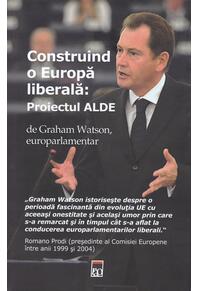 Copertă produs Construind o Europă liberală: Proiectul ALDE
