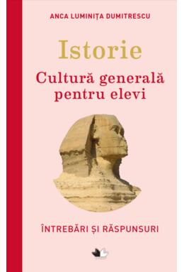 Copertă produs Istorie – Cultură generală pentru elevi