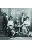 Copertă produs Cum se distrau rom&acirc;nii odinioară