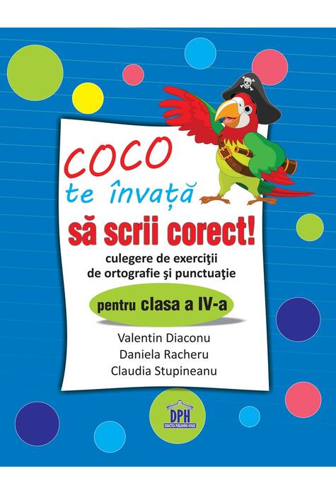 Copertă produs Coco te &icirc;nvață să scrii corect