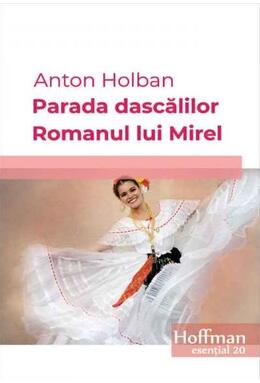 Copertă produs Parada dascalilor. Romanul lui Mirel