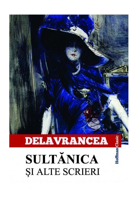 Copertă produs Sultănica și alte scrieri
