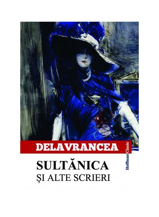 Copertă produs Sultănica și alte scrieri - gallery big 1