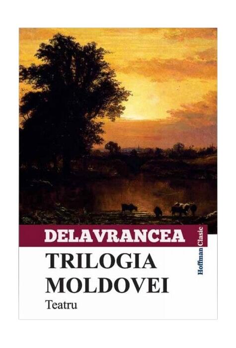 Copertă produs Trilogia Moldovei. Teatru