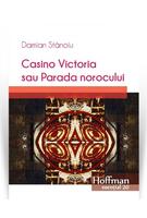 Casino Victoria sau Parada norocului