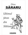 Copertă produs Ultimul țăran din Slătioara - thumb 1