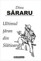 Ultimul țăran din Slătioara