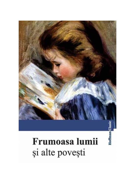 Copertă produs Frumoasa lumii și alte povești - gallery big 1