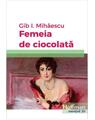 Copertă produs Femeia de ciocolată - thumb 1