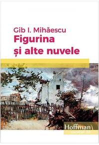 Copertă produs Figurina și alte nuvele