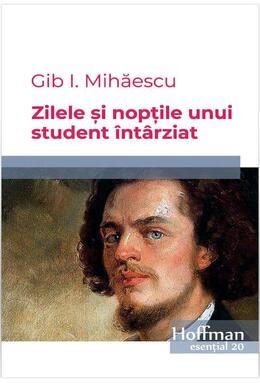 Copertă produs Zilele și nopțile unui student &icirc;nt&acirc;rziat