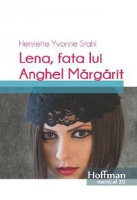 Copertă produs Lena, fata lui Anghel Margarit