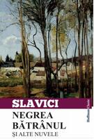Imagine produs Negrea bătr&acirc;nul și alte nuvele