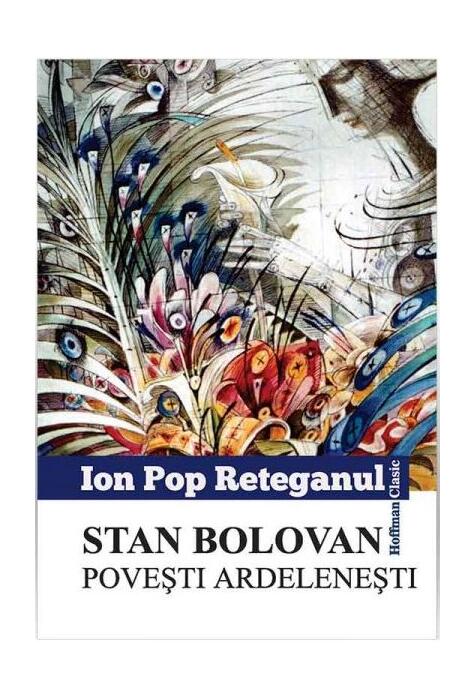 Copertă produs Stan Bolovan. Povesti ardelenești