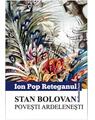 Copertă produs Stan Bolovan. Povesti ardelenești - thumb 1