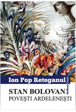 Copertă produs Stan Bolovan. Povesti ardelenești