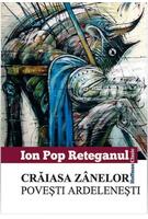 Imagine produs Crăiasa z&acirc;nelor. Povești ardelenești