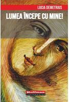Lumea &icirc;ncepe cu mine!