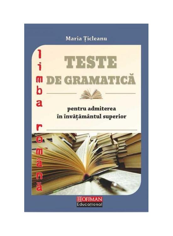 Copertă produs Teste de gramatică pentru admiterea &icirc;n &icirc;nvățăm&acirc;ntul superior - gallery big 1