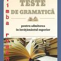 Copertă produs Teste de gramatică pentru admiterea &icirc;n &icirc;nvățăm&acirc;ntul superior - gallery small 
