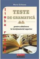 Imagine produs Teste de gramatică pentru admiterea &icirc;n &icirc;nvățăm&acirc;ntul superior