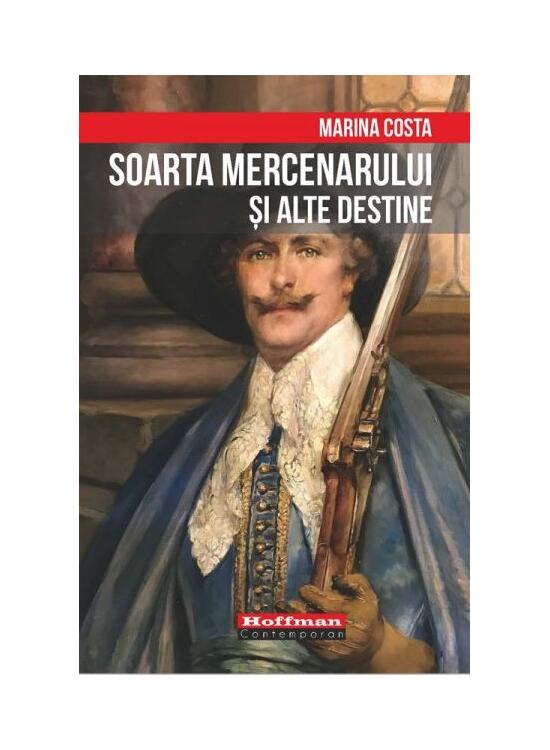 Copertă produs Soarta mercenarului și alte destine - gallery big 1