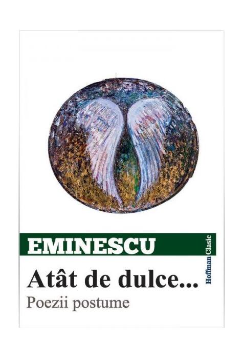 Copertă produs At&acirc;t de dulce... Poezii postume
