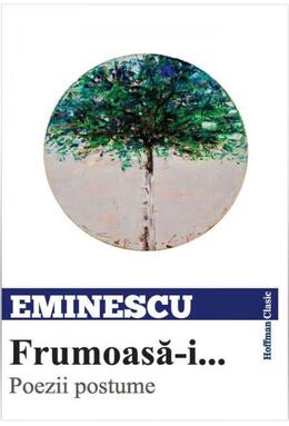 Copertă produs Frumoasă-i... Poezii postume