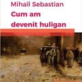 Copertă produs Cum am devenit huligan - gallery small 