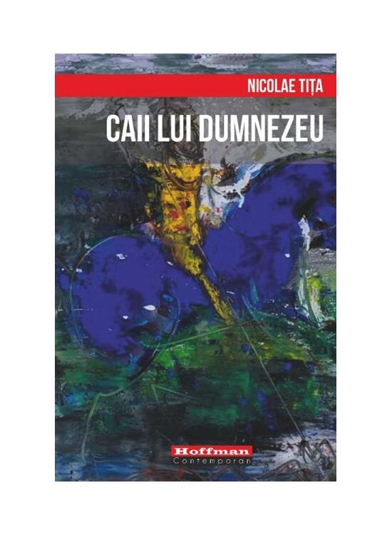 Copertă produs Caii lui Dumnezeu - gallery big 1