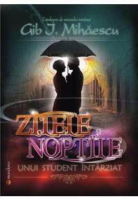 Copertă produs Zilele și nopțile unui student întârziat