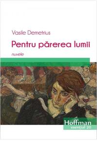 Copertă produs Pentru părerea lumii. Nuvele